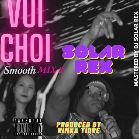 VUI CHOI (Smooth MIX 8) | Boomplay Music