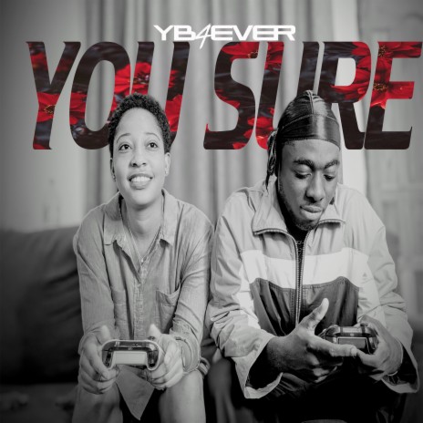You Sure | Boomplay Music