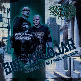 Sin Aflojar (con Batalla Cescru Enlace & D8 Kbn)