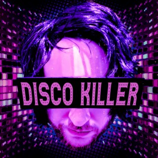 Disco Killer