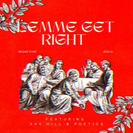 Lemme Get Right ft. Josh D., Xay Hill & Poetics | Boomplay Music