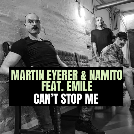 Can't Stop Me ft. Namito & Emile | Boomplay Music