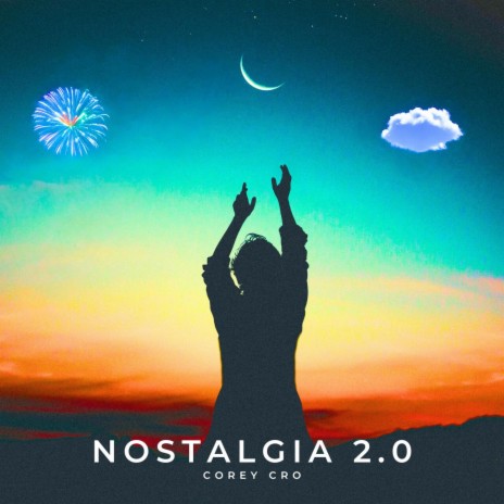 Nostalgia 2.0 | Boomplay Music