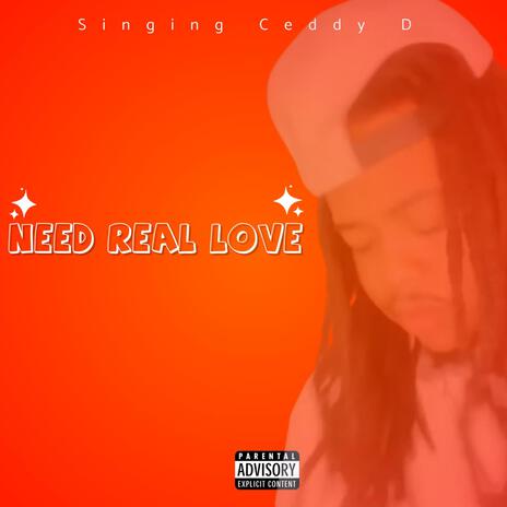 Need Real Love | Boomplay Music