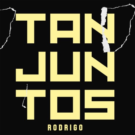 Tan Juntos | Boomplay Music