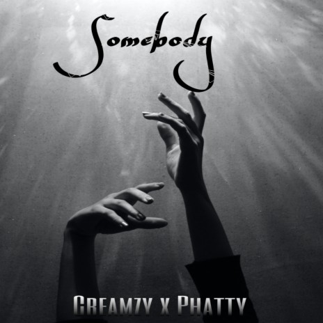 Somebody ft. Phatty