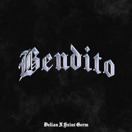 Bendito ft. Sxint GERM | Boomplay Music