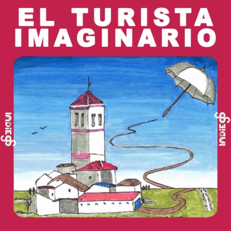 El Turista Imaginario | Boomplay Music