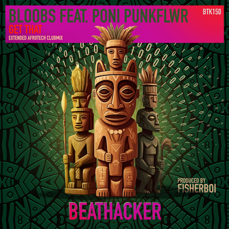 Get That (Extended Afrotech Clubmix) ft. Poni PunkFlwr | Boomplay Music