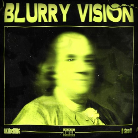 Blurry Vision ft. D Scott | Boomplay Music