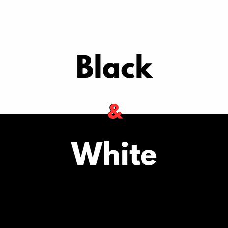 Black & White | Boomplay Music