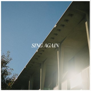 Sing Again lyrics | Boomplay Music