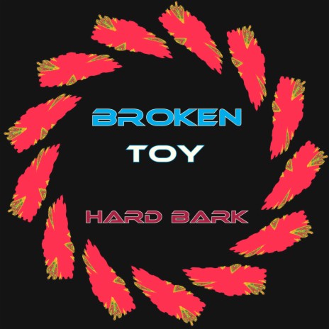 Broken Toy | Boomplay Music