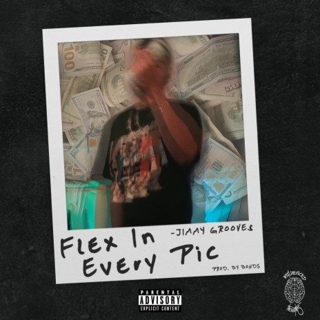 Flex In Every Pic' | Boomplay Music