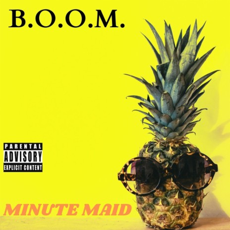 Minute Maid | Boomplay Music