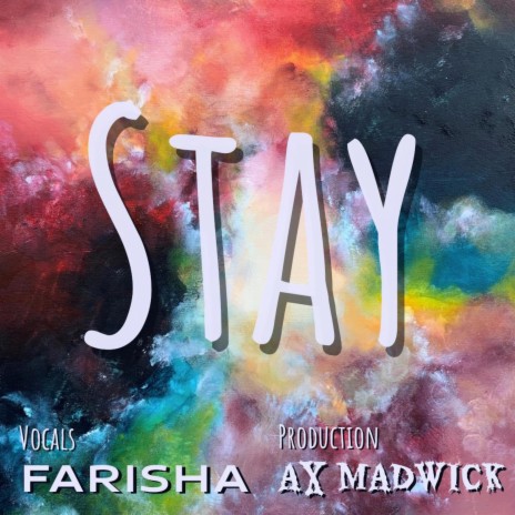 Stay ft. Farisha