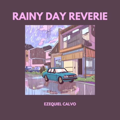 Rainy Day Reverie