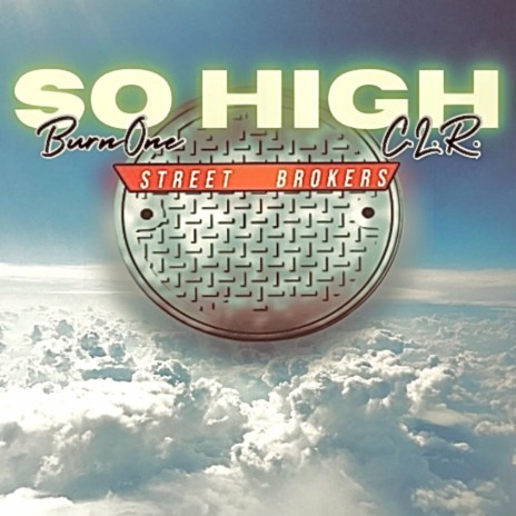 So High (Radio Edit) ft. C.L.R.
