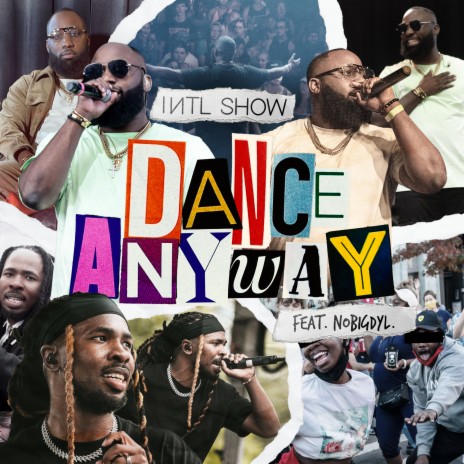 Dance Anyway ft. nobigdyl. | Boomplay Music