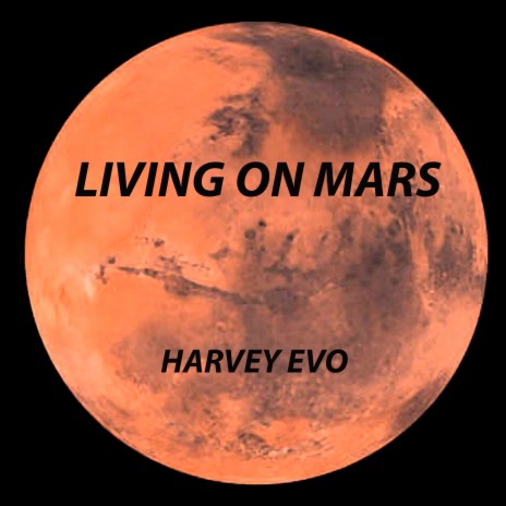 Living on Mars | Boomplay Music