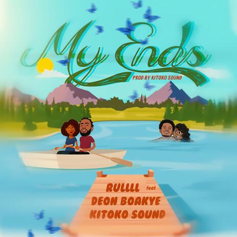 My ends ft. Deon boakye & Kitoko sound | Boomplay Music