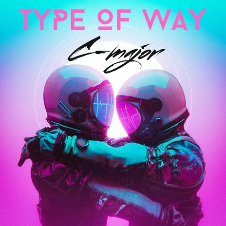 Type Of Way | Boomplay Music