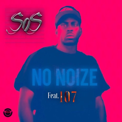 No Noize (Flexxin) Clean ft. 107 | Boomplay Music