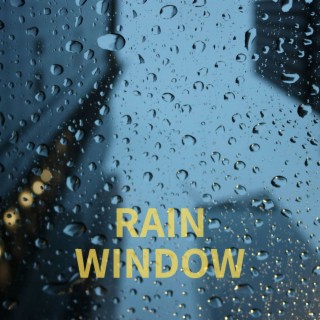 rain window