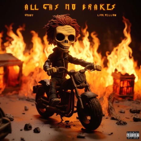 All Gas No Brakes ft. Link Pellow | Boomplay Music