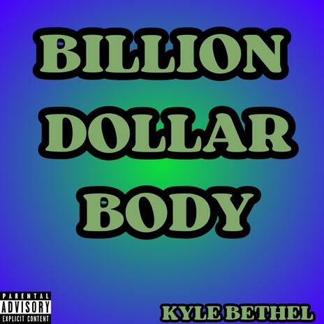 Billion Dollar Body | Boomplay Music