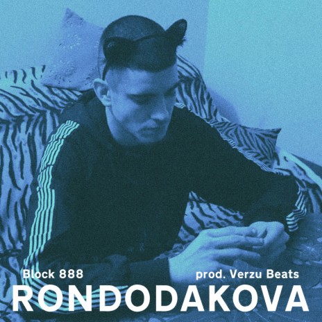 Rondodakova ft. Block 888 | Boomplay Music