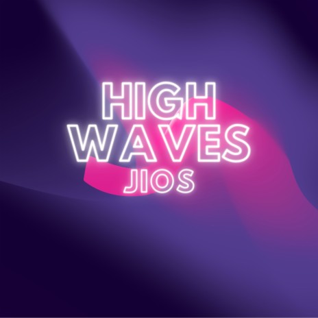 High Waves | Boomplay Music