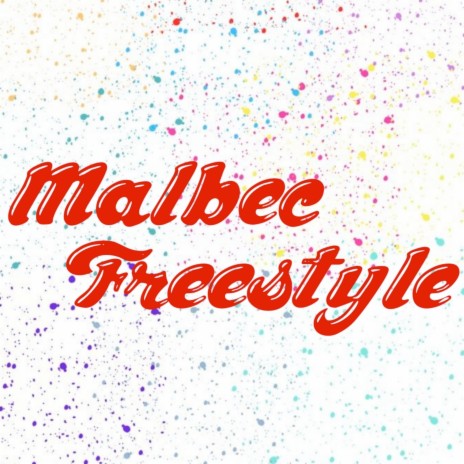 Malbec Freestyle | Boomplay Music