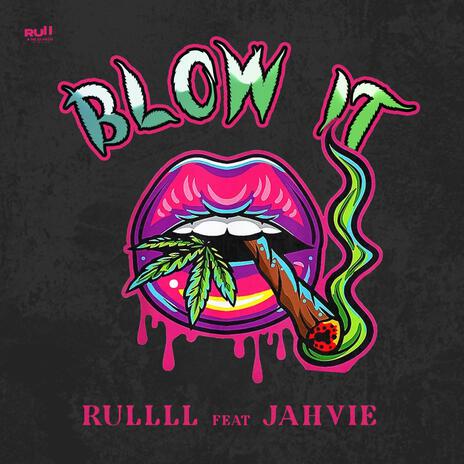 Blow It ft. Jah V & The Tuff Lions | Boomplay Music