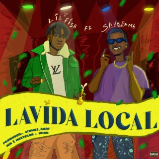 Lavida Local ft. Savefame lyrics | Boomplay Music