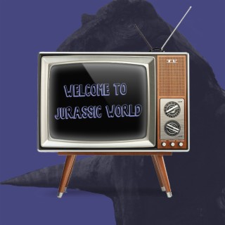 Welcome to Jurassic World Theme (lofi edit)