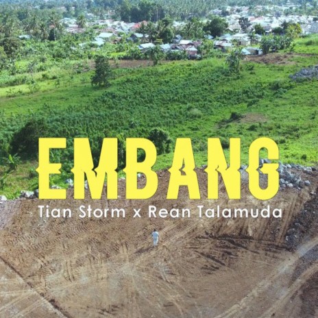 Embang ft. Rean Talamuda | Boomplay Music