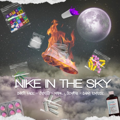Nike In The Sky ft. Dirty Face, Jerssy, MBK & Dany EMECE | Boomplay Music