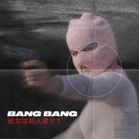 BANG BANG