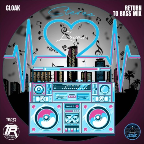 Stereo Lover (Cloaks Return To Bass Mix) | Boomplay Music