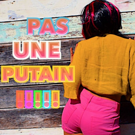 Pas Une Putain ft. Mélissa Massei & Stradella | Boomplay Music