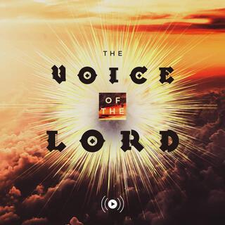 The Voice of the Lord lyrics | Boomplay Music