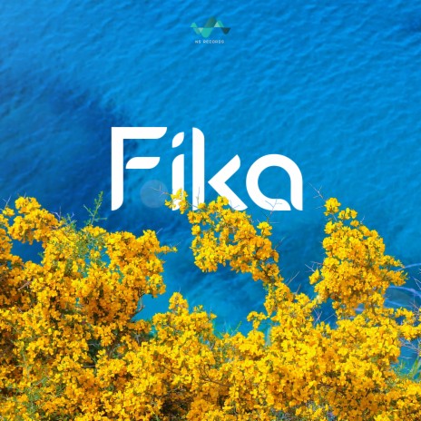 Fika | Boomplay Music