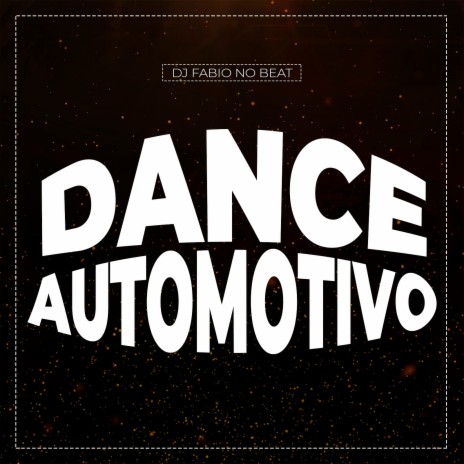 Dance Automotivo | Boomplay Music