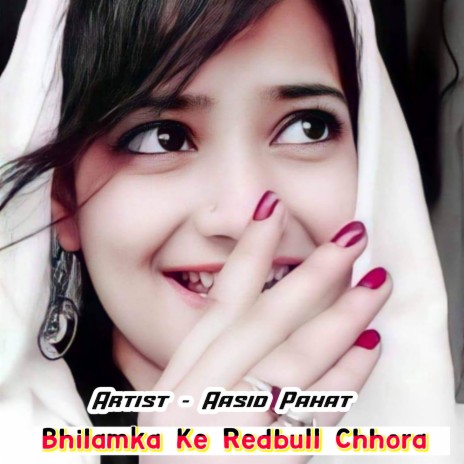 Bhilamka Ke Redbull Chhora ft. Aslam Singer Mewati