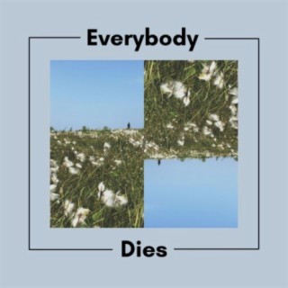 Everybody Dies