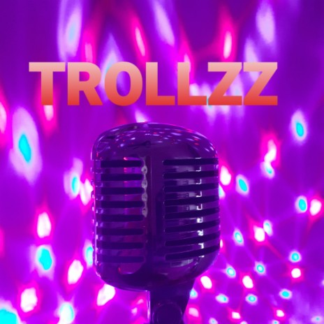 Trollzz (Radio Edit)