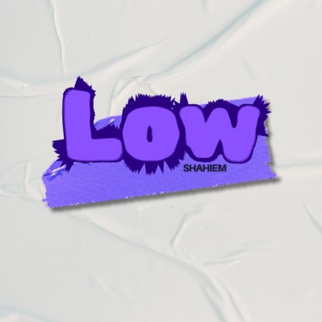 Low | Boomplay Music