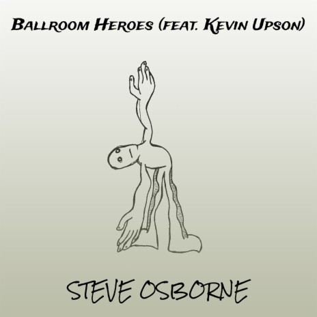 Ballroom Heroes ft. Kevin Upson | Boomplay Music