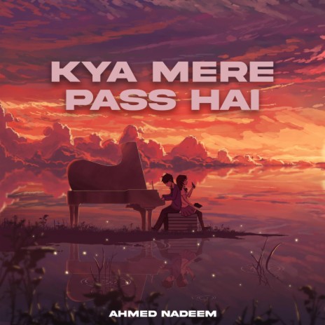 Kya Mere Pass Hai | Boomplay Music